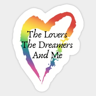 Lovers, Dreamers and Me Sticker